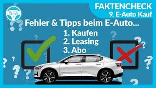 Tipps und Fehler beim E-Auto Kauf | Faktencheck Teil 9