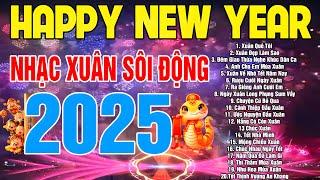 NHẠC XUÂN 2025 KHÔNG QUẢNG CÁO - Liên Khúc Nhạc Xuân Remix 2025  SÔI ĐỘNG MỚI NHẤT 2025 Đón Tết Vui