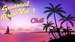 ️ Seasonal Brew Vol. 1: Chill Lofi Summer Mix [2019]