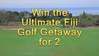 Win the Ultimate Fiji Golf Getaway