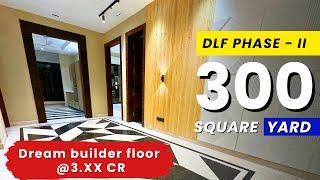 Perfect Layout in 300 Sq Yard | Builder floor tour | DLF Phase - II Gurgaon | Sabharwal Associates