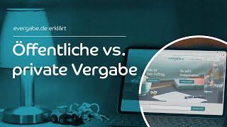 Öffentliche versus private Vergabe | evergabe.de erklärt