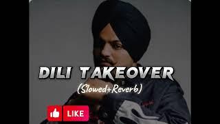 Dili takeovers sidhu moose wala song 2024|Dili takeover song sidhu moose wala |dili takeover song.