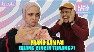 Prank Sampai Buang Cincin Tunang?! (Aisyah ft. Muhsin) | LimaLeTop!