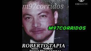 Roberto Tapia - Jesus Villarreal