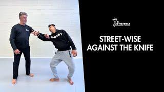 Street-Wise Against the Knife