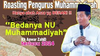 ROASTING PENGURUS MUHAMMADIYAH !! NGAKAK LUCU PHOL .Pengajian Lucu Kh anwar zahid terbaru 2024