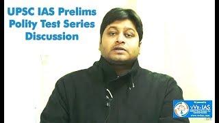 IAS Prelims Polity Test Series Discussion by VVR IAS Institute, New Delhi