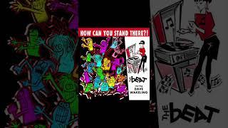 How Can You Stand There? / The Beat starring Dave Wakeling