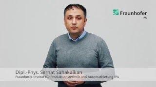 Innovationsträger am Fraunhofer IPA: Serhat Sahakalkan