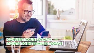 Convert Your Loyalty Points to InterMiles | InterMiles Travel and Lifestyle Rewards Program