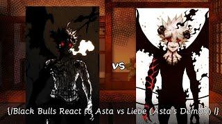 {|Black Bulls React to Asta vs Liebe (Asta's Demon)|}