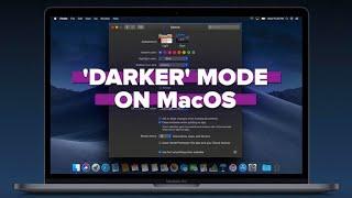 How to set Dark and even 'Darker' Mode on MacOS