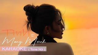 TÌNH MONG MANH - KARAOKE (Tone Nữ) || Nhạc hoa lời việt :  TRẦN