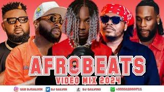 LATEST AFROBEATS VIDEO MIX 2024l AMAPIANO 2024 l DJ CALVINl OLAMIDE,BURNA BOY,REMA,SHALLIPOPI,GMONEY