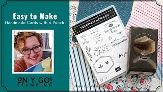 Easy to Make Handmade Cards with the NEW Heartfelt Hexagon Stamp Set and Paper Punch