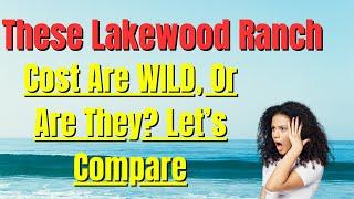 AVOID MOVING TO Lakewood Ranch Florida - Unless You Can Handle These Cost