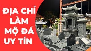 Khám Phá Công Ty Làm Lăng Mộ Đá Lớn Nhất Ninh Bình