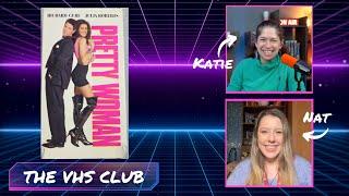 The VHS Club Reviews Pretty Woman (1990) - Ep 77