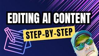 Crafting Unique Content: Editing AI Blog Posts Explained