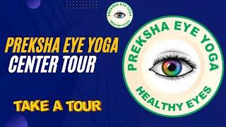 PREKSHA EYE YOGA | CENTER TOUR| REMOVE SPECS NATURALLY| REDUCE  GLASSES POWER BY EYE YOGA