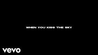 Everyone You Know - Kiss the Sky (Lyric Video)