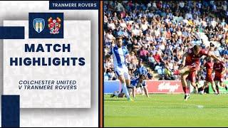 Match Highlights | Colchester United v Tranmere Rovers