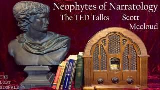 Neophytes of Narratology Talk TED Talks: Scott McCloud