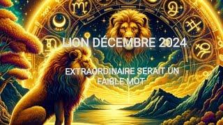 LION DÉCEMBRE 2024 ️ UNE EXPLOSION DE JOIE. VOUS LE MÉRITEZ ️️