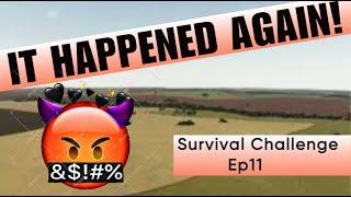 IT HAPPENED AGAIN!!! | Survival Challenge Ep11