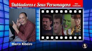 Marco Ribeiro - Dubladores e Seus Personagens