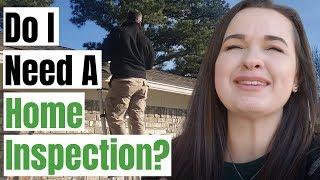 Do I Need A Home Inspection When Buying A House!?