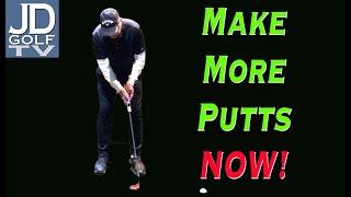 Make more putts NOW!