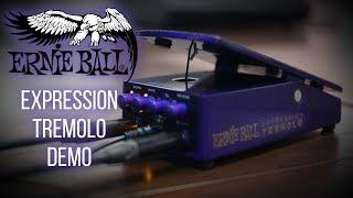 Ernie Ball Expression Tremolo Pedal Demo - Cooper Carter