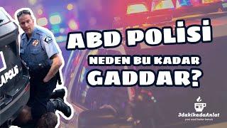 Abd'nin Gaddar Polisleri | 3 dakikada Anlat