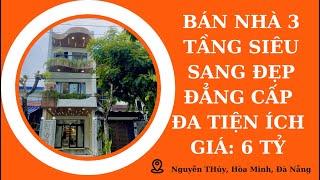 BÁN NHÀ BIỂN ĐÀ NẴNG( SỐ 89)| Nhà 3 tầng đường Nguyễn Thúy giá 6 tỷ. ĐÃ BÁN NHÉ Ạ !!!