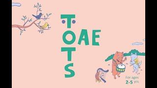 OAE TOTS: interactive sing and play for 2 - 5 year olds