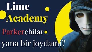 Lime Academy loyihasi, Parkerchilar yana bir joydami?