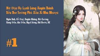 [Tập 1] Nữ Đặc Vụ Lạnh Lùng Xuyên Thành Tiểu Thư Tướng Phủ Xấu Xí Nhu Nhược |