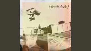 fresh deck