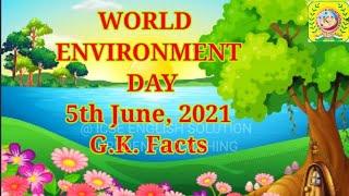 World Environment Day G.K. Facts