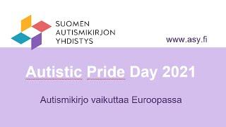 Autismikirjo vaikuttaa Euroopassa - alustus ja keskustelu Autistic Pride Day -tapahtumassa