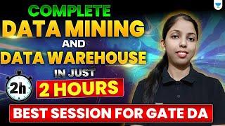 Complete Data Warehousing in just 2 Hours | Best Session For GATE DA data