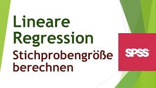 Stichprobengröße bei der multiplen linearen Regression mit SPSS