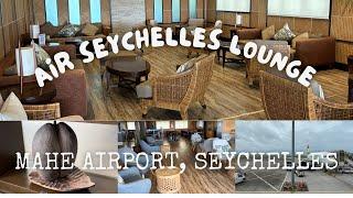 Air Seychelles Lounge, Salon Valee de Mai, Mahe Airport