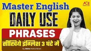 Master Daily Use English Phrases In 3 Hours | English Speaking Practice by Udisha Mishra