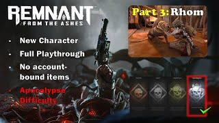 Remnant From the Ashes: Full Playthrough / Rhom, Part 1/2 [Apocalypse]