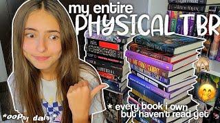 my entire PHYSICAL TBR  *every book i own but haven't read yet*