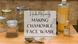 Making An Herbal Face Wash