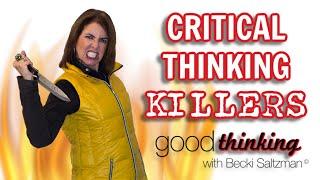 Good Thinking LIVE Spotting & Avoiding Critical Thinking Killers